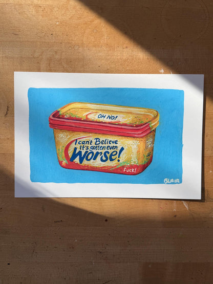 I Can't Believe It's Gotten Even Worse | Giclée Fine Art Print